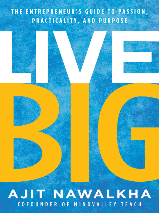 Title details for Live Big by Ajit Nawalkha - Available